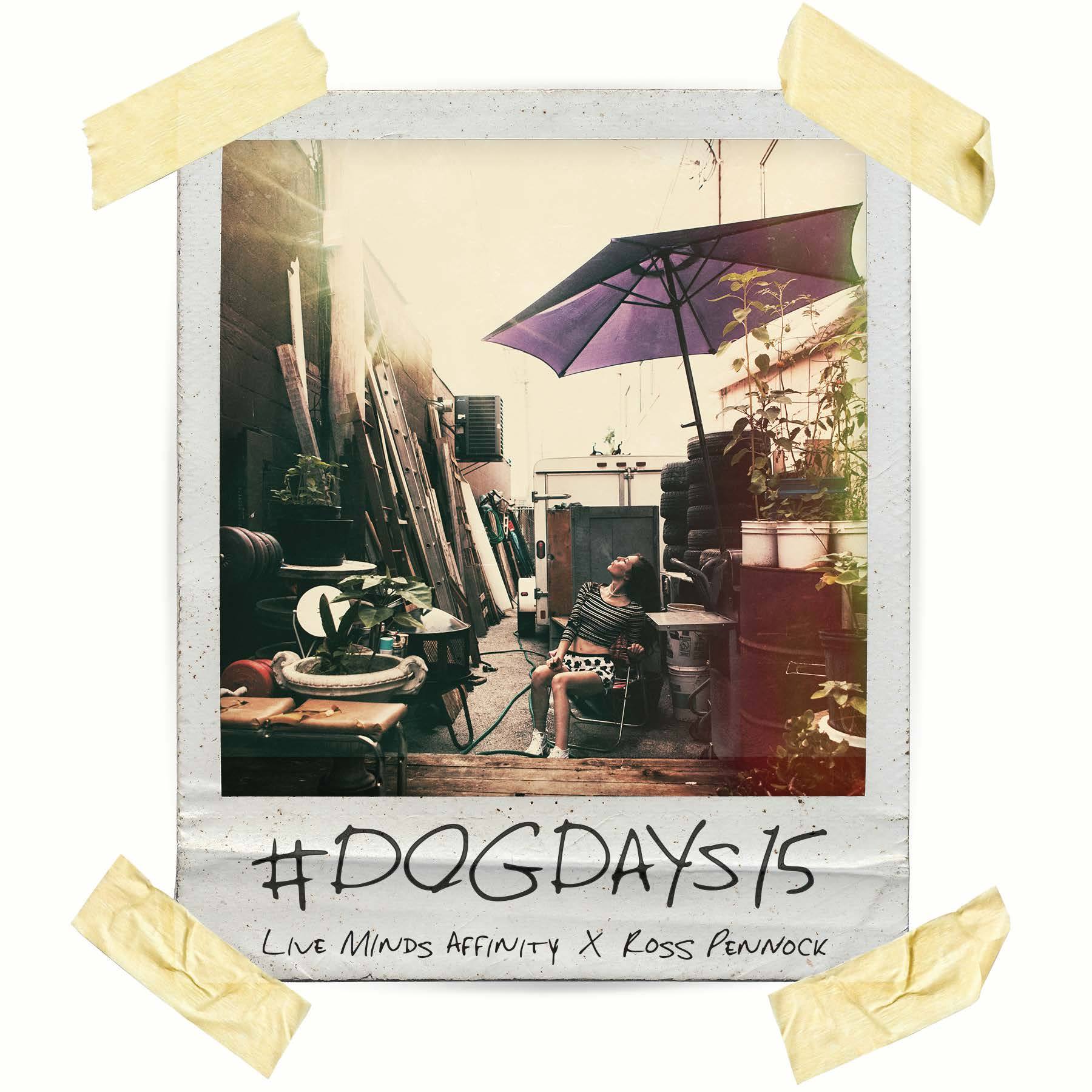 Live Minds Affinity Drops #DOGDAYS15, an Ode to a Carefree Summer